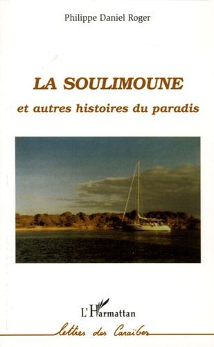 La Soulimoune et autres histoires du paradis