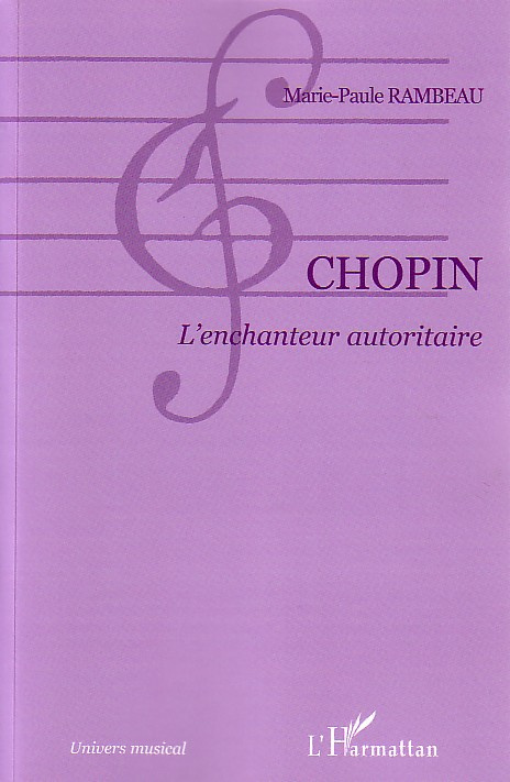 Chopin. L'enchanteur autoritaire