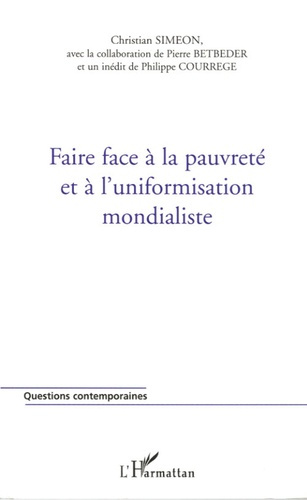 Faire face à la pauvreté et à l'uniformisation mondialiste