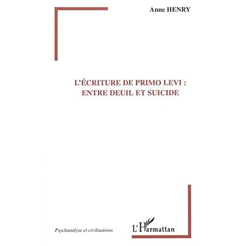 L'écriture de Primo Levi : entre deuil et suicide