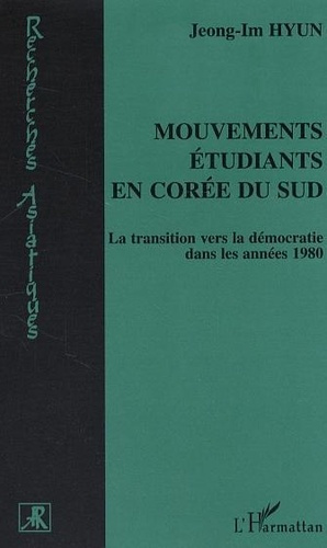 Mouvements étudiants en Corée du Sud. La transition vers la démocratie dans les années 1980