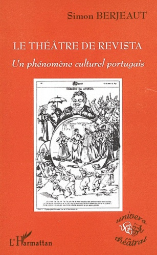 Le théâtre de Revista. Un phénomène culturel portugais