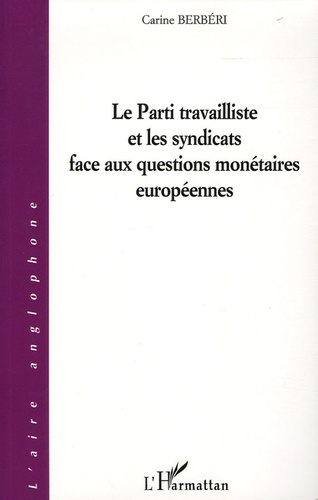 Le Parti travailliste et les syndicats face aux questions monétaires européennes