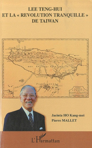 Lee Teng-hui et la "révolution tranquille" de Taiwan