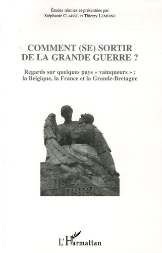 Comment (se) sortir de la Grande Guerre ? Regards sur quelques pays "vainqueurs" : la Belgique, la F