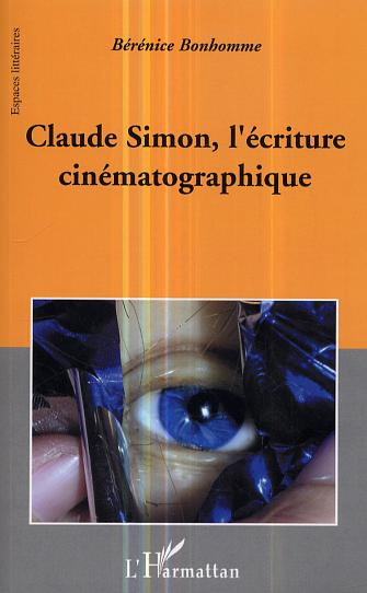 Claude Simon, l'écriture cinématographique