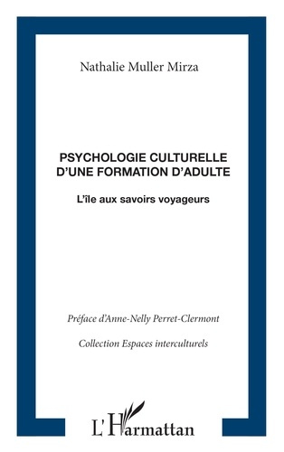 Psychologie culturelle d'une formation d'adulte. L'île aux savoirs voyageurs