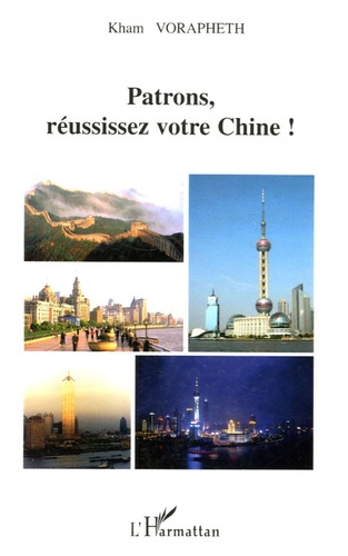 Patrons, réussissez votre Chine !