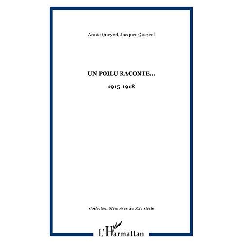 Un poilu raconte... : 1915-1918
