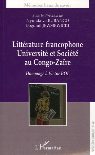 Littérature francophone, Université et société au Congo-Zaïre. Hommage à Victor Bol