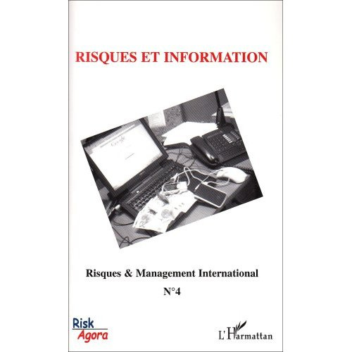 Risques & Management International N° 4, Septembre 2005 : Risques et infomation