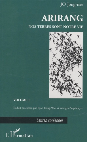 Arirang Tome 1 : Nos terres sont notre vie