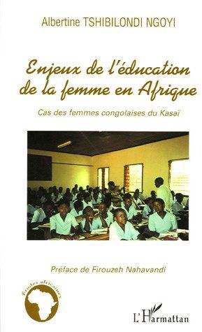 Enjeux de l'éducation de la femme en Afrique. Cas des femmes congolaises du Kasaï