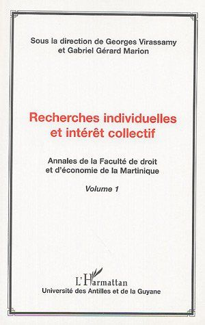 Annales de la Faculté de droit et d'économie de la Martinique. Volume 1, Recherches individuelles et