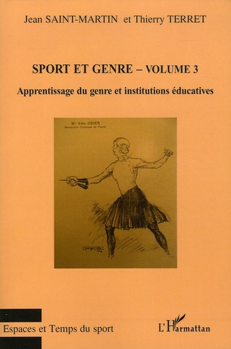 Sport et genre. Volume 3, Apprentissage du genre et institutions éducatives