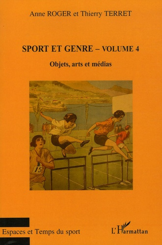 Sport et genre. Volume 4, Objets, arts et médias