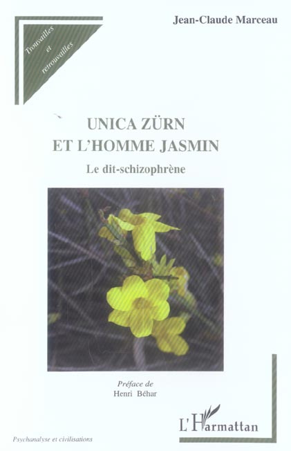 Unica Zürn et l'homme jasmin : le dit-schizophrène