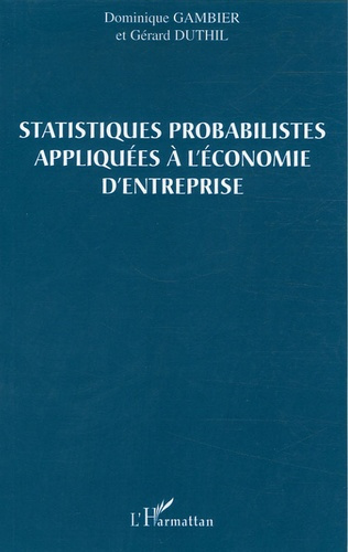 Satistiques probabilistes appliquées à l'économie d'entreprise