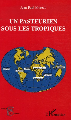 Un pasteurien sous les tropiques. (1963-2000)