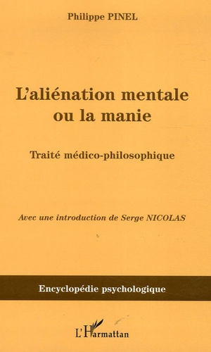 L'aliénation mentale ou la manie. Traité médico-philosophique
