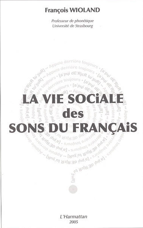 La vie sociale des sons du français