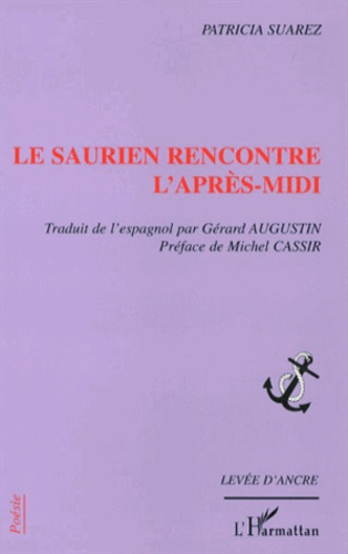 Le saurien rencontre l'après-midi