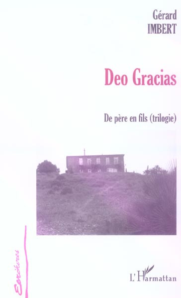 Deo Gracias. De père en fils (trilogie)
