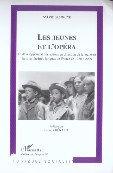 Les jeunes et l'opera: le développement des action en direction de la jeunesse dans les théâtres lir