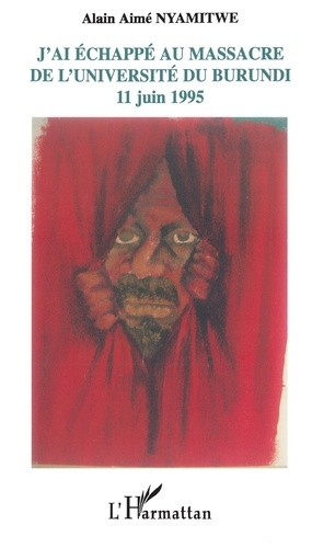 J'ai échappé au massacre de l'Université du Burundi. 11 juin 1995