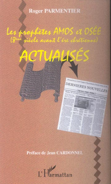 Les prophètes Amos et Osée actualisés (8ème siècle avant l'ère chrétienne)
