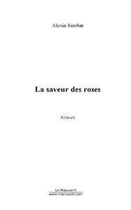 La saveur des roses
