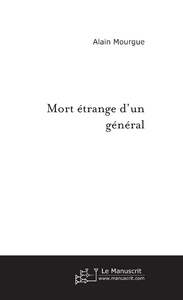 Mort etrange d'un general