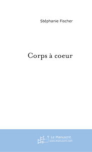 Corps à coeur