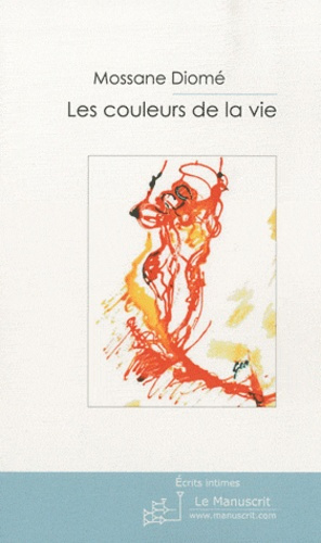 Les couleurs de la vie. Une porte vers la lumière