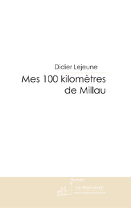 Mes 100 kilomètres de Millau