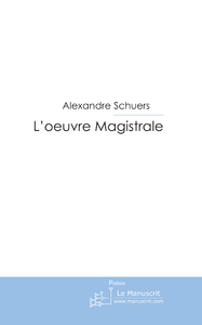L'Oeuvre Magistrale