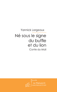 Ne sous le signe du buffle et du lion