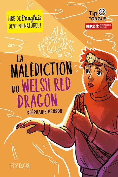 La malédiction du Welsh red dragon. Textes en français et anglais