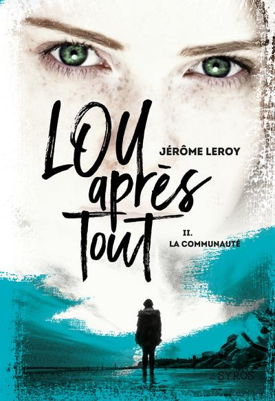 Lou après tout Tome 2 : La communauté