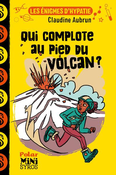 Les énigmes d'Hypatie : Qui complote au pied du volcan ?
