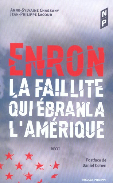 ENRON, LA FAILLITE QUI EBRANLA L ' AMERIQUE