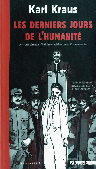 Les derniers jours de l'humanité. 3e édition revue et augmentée