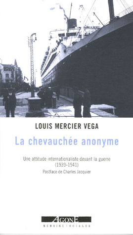 La chevauchée anonyme. Ni l'un ni l'autre (1939-1941) ; In Memoriam ; Une attitude internationaliste
