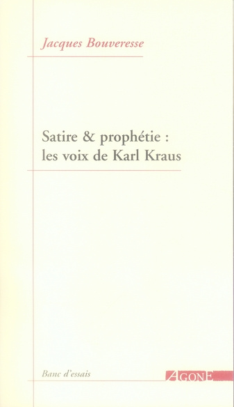 Satire & prophétie : les voix de Karl Kraus