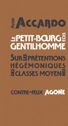 Le petit bourgeois gentilhomme. Sur les prétentions hégémoniques des classes moyennes