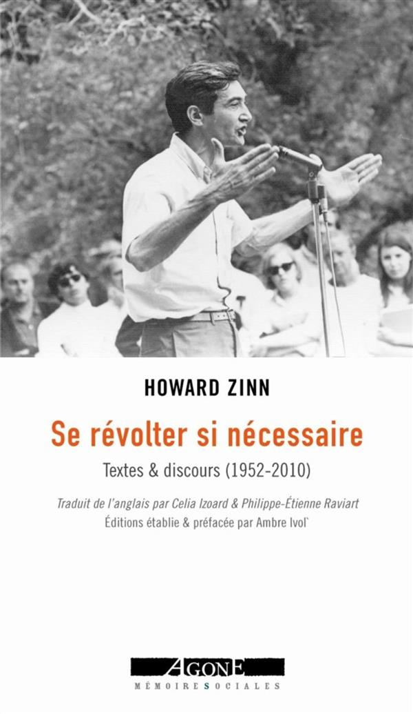 Se révolter si nécessaire. Textes & discours (1962-2009)