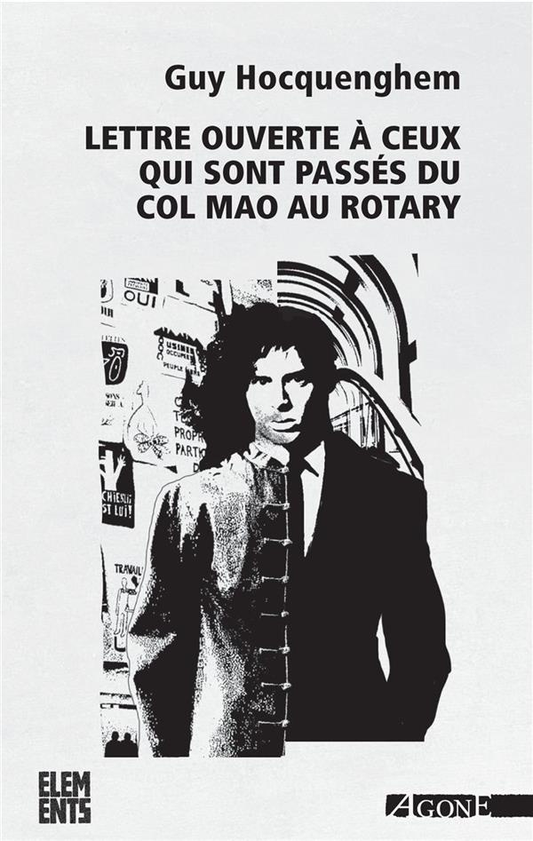 Lettre ouverte à ceux qui sont passés du col Mao au Rotary. 3e édition revue et augmentée