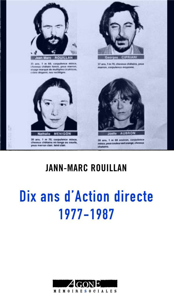 Dix ans d'Action directe. Un témoignage, 1977-1987
