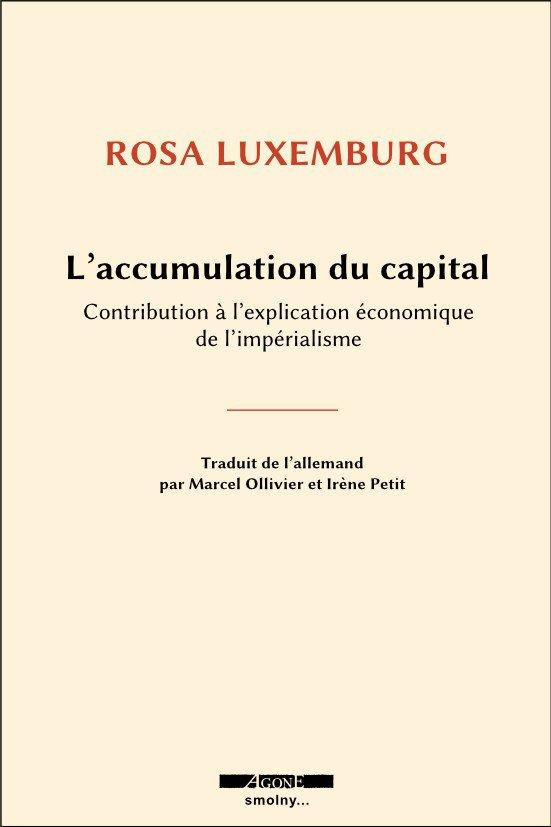 Oeuvres complètes. Tome 5, L'accumulation du capital : contribution à l'explication économique de l'