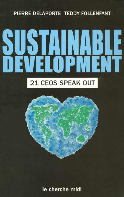 Sustainable development - 21 CEOs speak out -anglais-